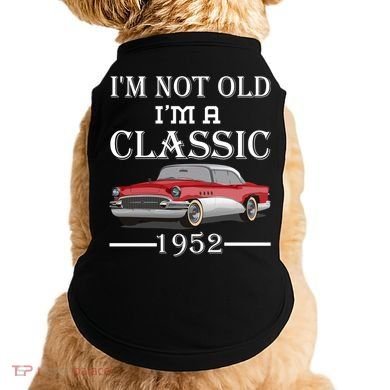 Personalize Birthday Year I'm not Old I'm a Classic Car Doggie Tank