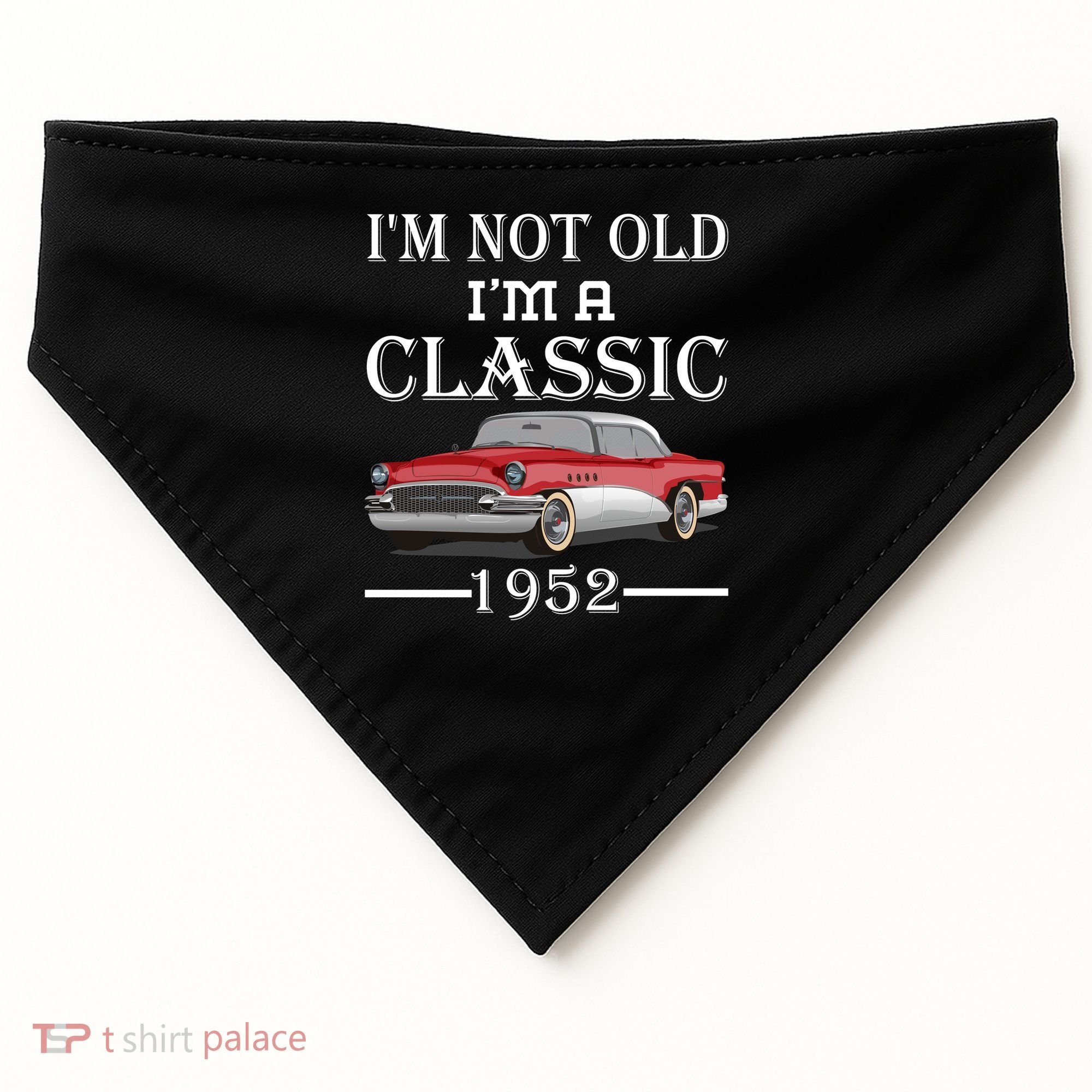 Personalize Birthday Year I'm not Old I'm a Classic Car USA-Made Doggie Bandana