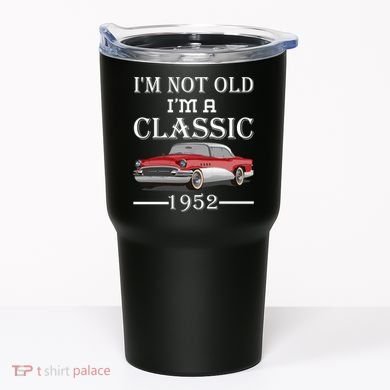 Personalize Birthday Year I'm not Old I'm a Classic Car Tumbler