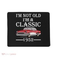 Personalize Birthday Year I'm not Old I'm a Classic Car Mousepad thumb 0