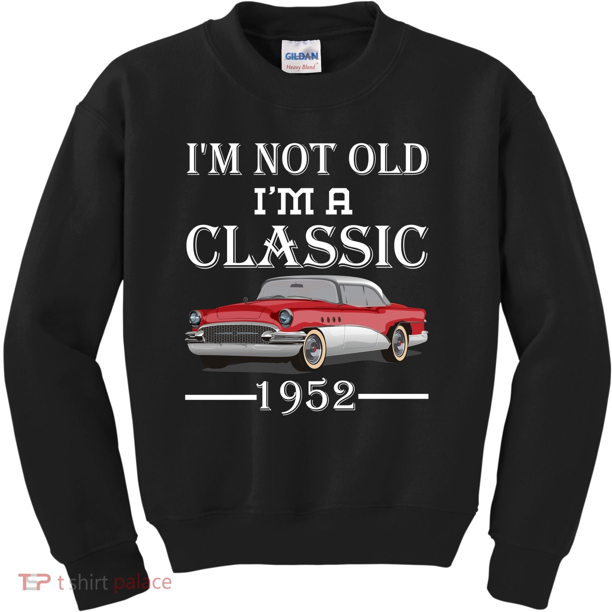 Personalize Birthday Year I'm not Old I'm a Classic Car Kids Sweatshirt