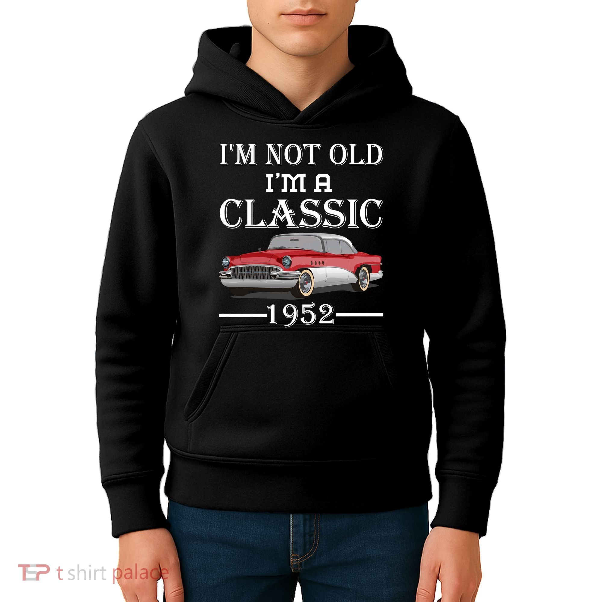 Personalize Birthday Year I'm not Old I'm a Classic Car Kids Hoodie