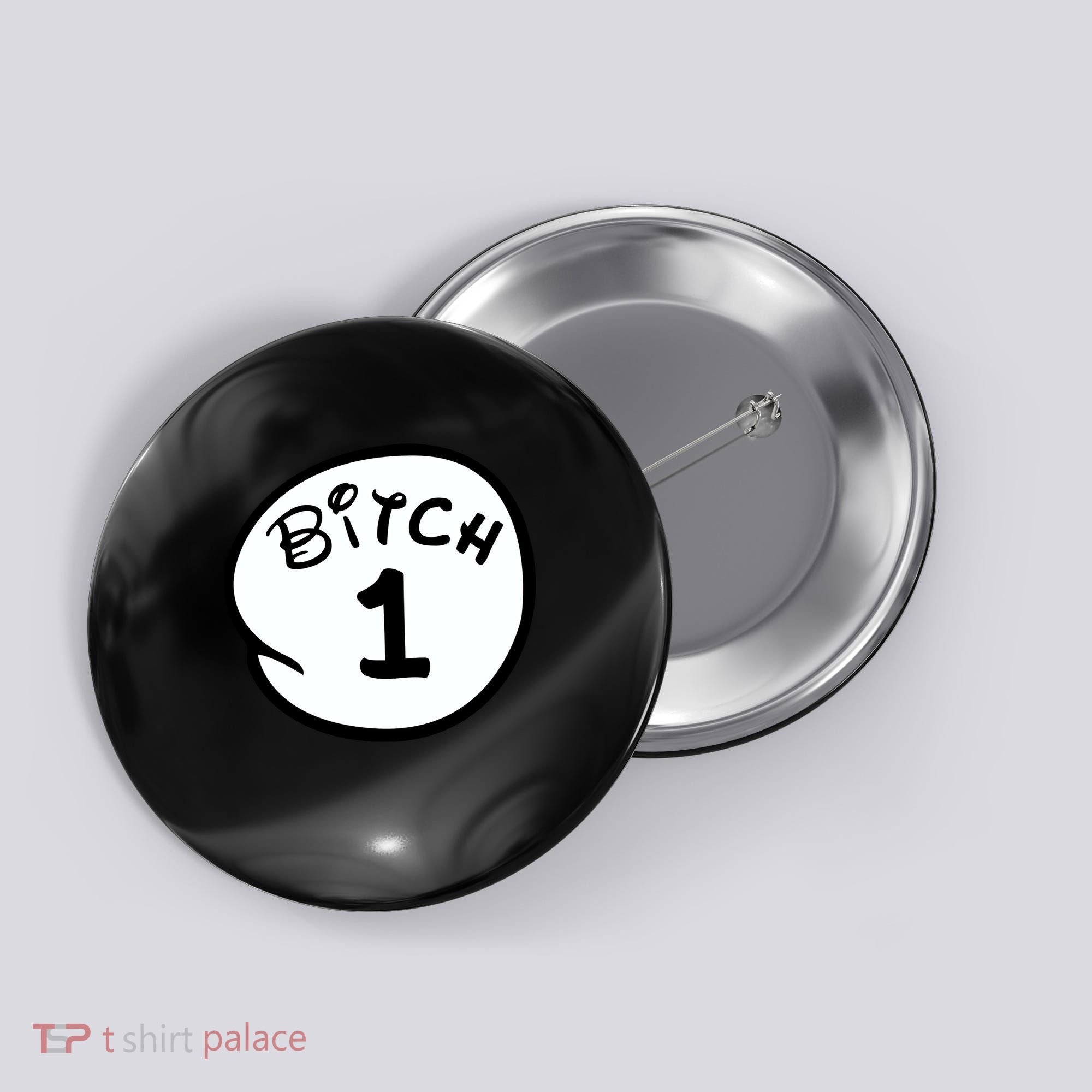 Personalize Bitch 1 2 3 4 5 Custom Number Button