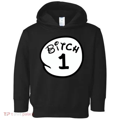 Personalize Bitch 1 2 3 4 5 Custom Number Toddler Hoodie
