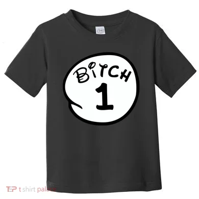 Personalize Bitch 1 2 3 4 5 Custom Number Toddler T-Shirt