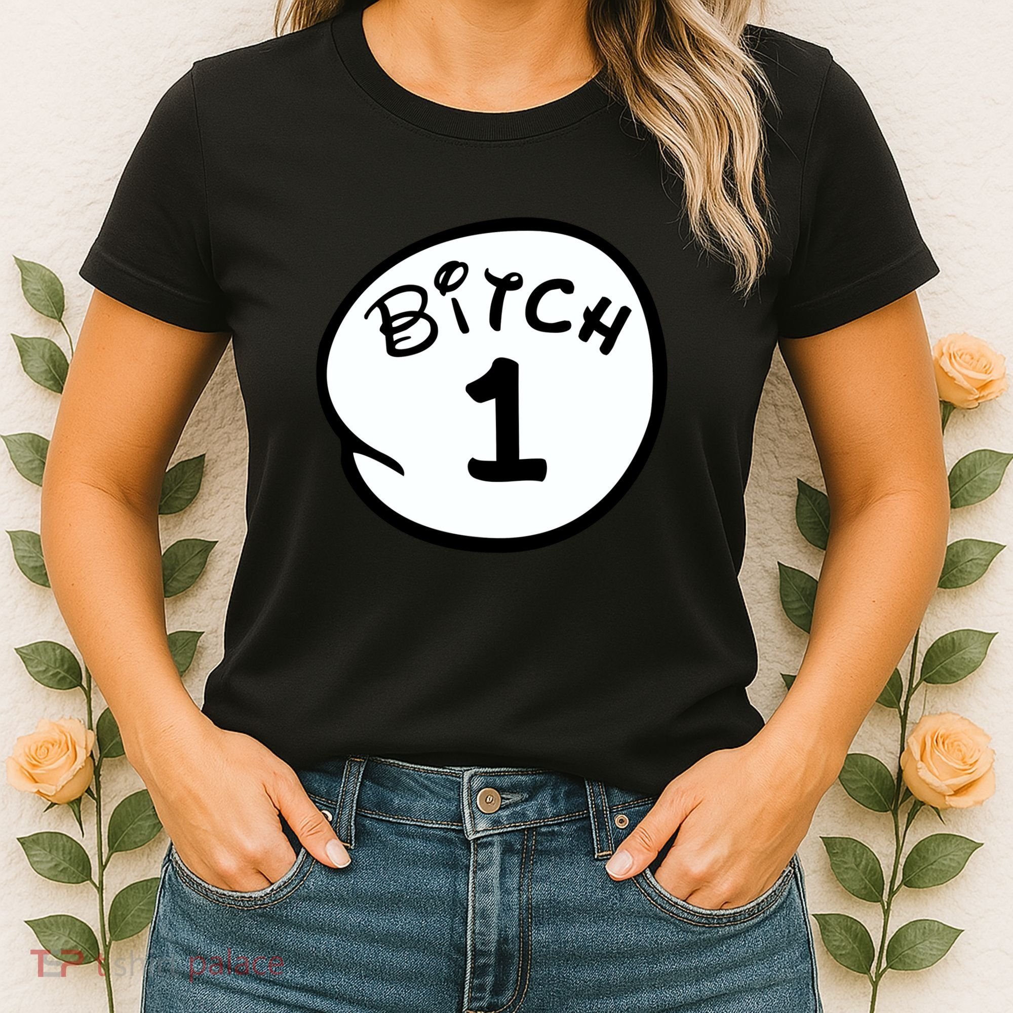 Personalize Bitch 1 2 3 4 5 Custom Number Women's T-Shirt