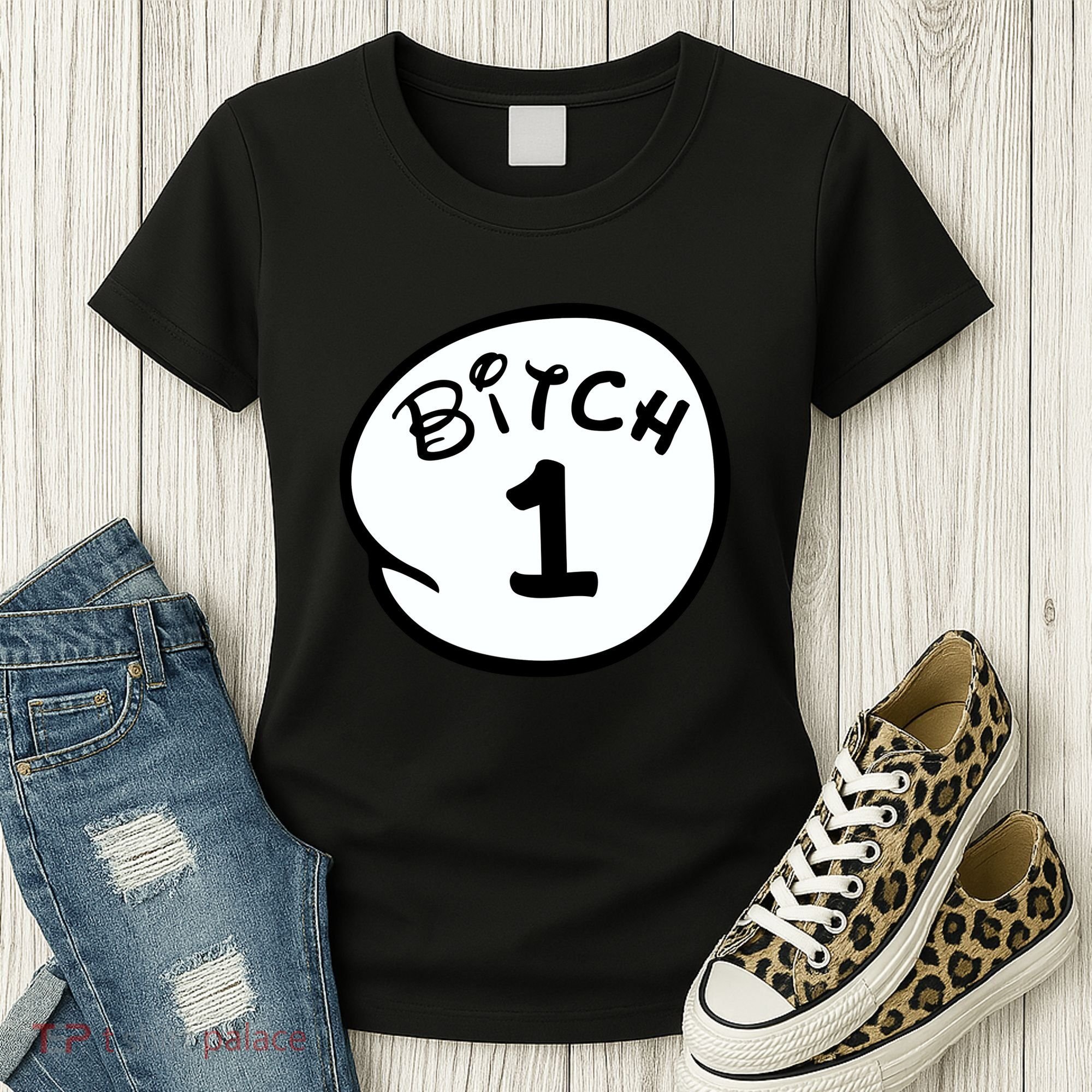 Personalize Bitch 1 2 3 4 5 Custom Number Women's T-Shirt