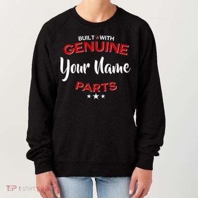 Personalize Built With Genuine Parts Custom Name Women's Sweatshirt