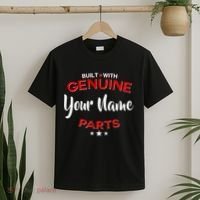 Personalize Built With Genuine Parts Custom Name T-Shirt thumb 2