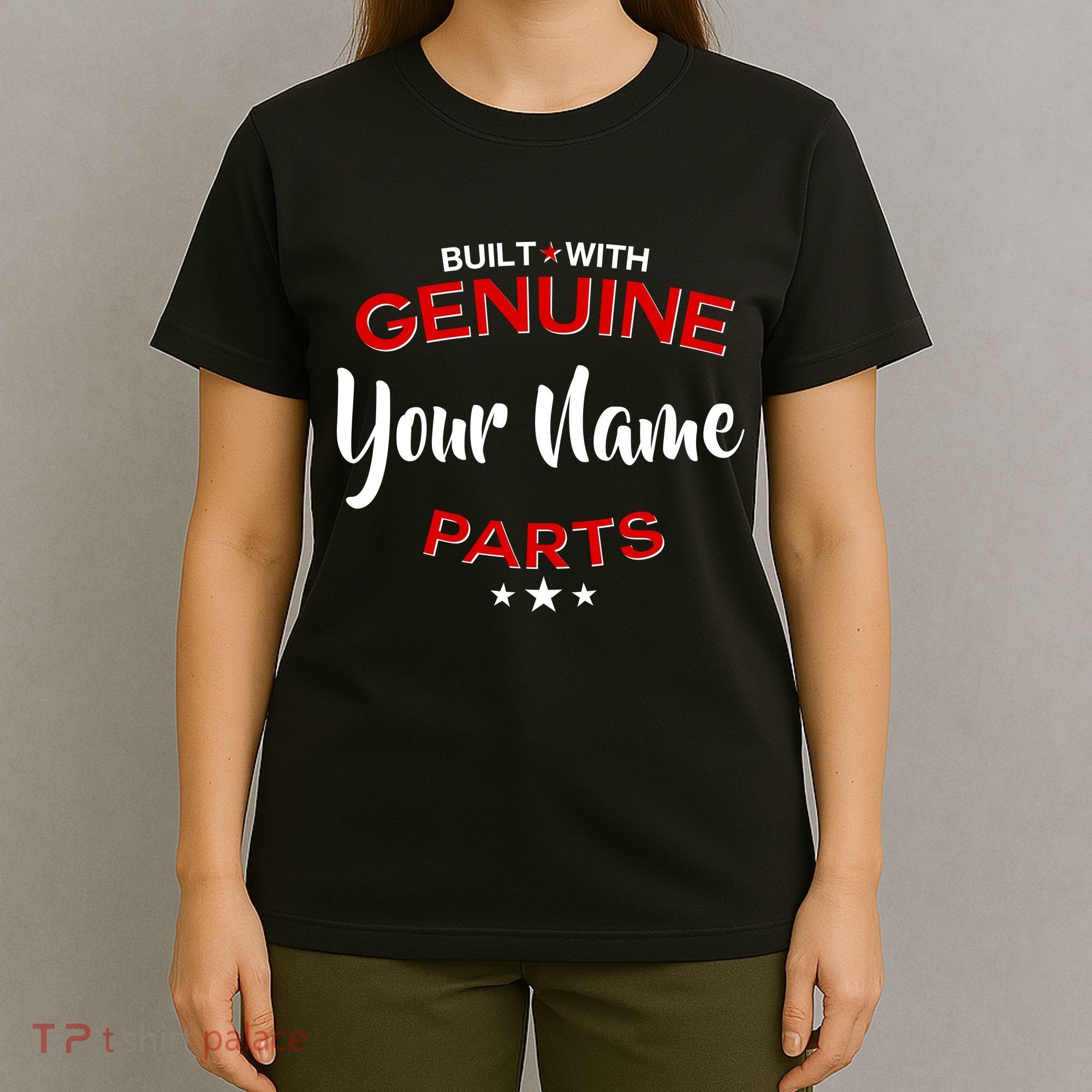 Personalize Built With Genuine Parts Custom Name T-Shirt
