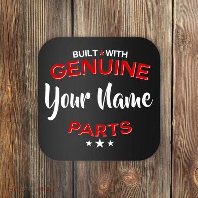 Personalize Built With Genuine Parts Custom Name Coaster