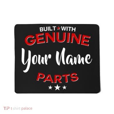 Personalize Built With Genuine Parts Custom Name Mousepad