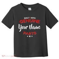 Personalize Built With Genuine Parts Custom Name Toddler T-Shirt thumb 0