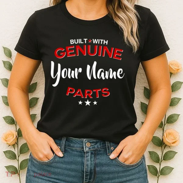 Personalize Built With Genuine Parts Custom Name Women's T-Shirt