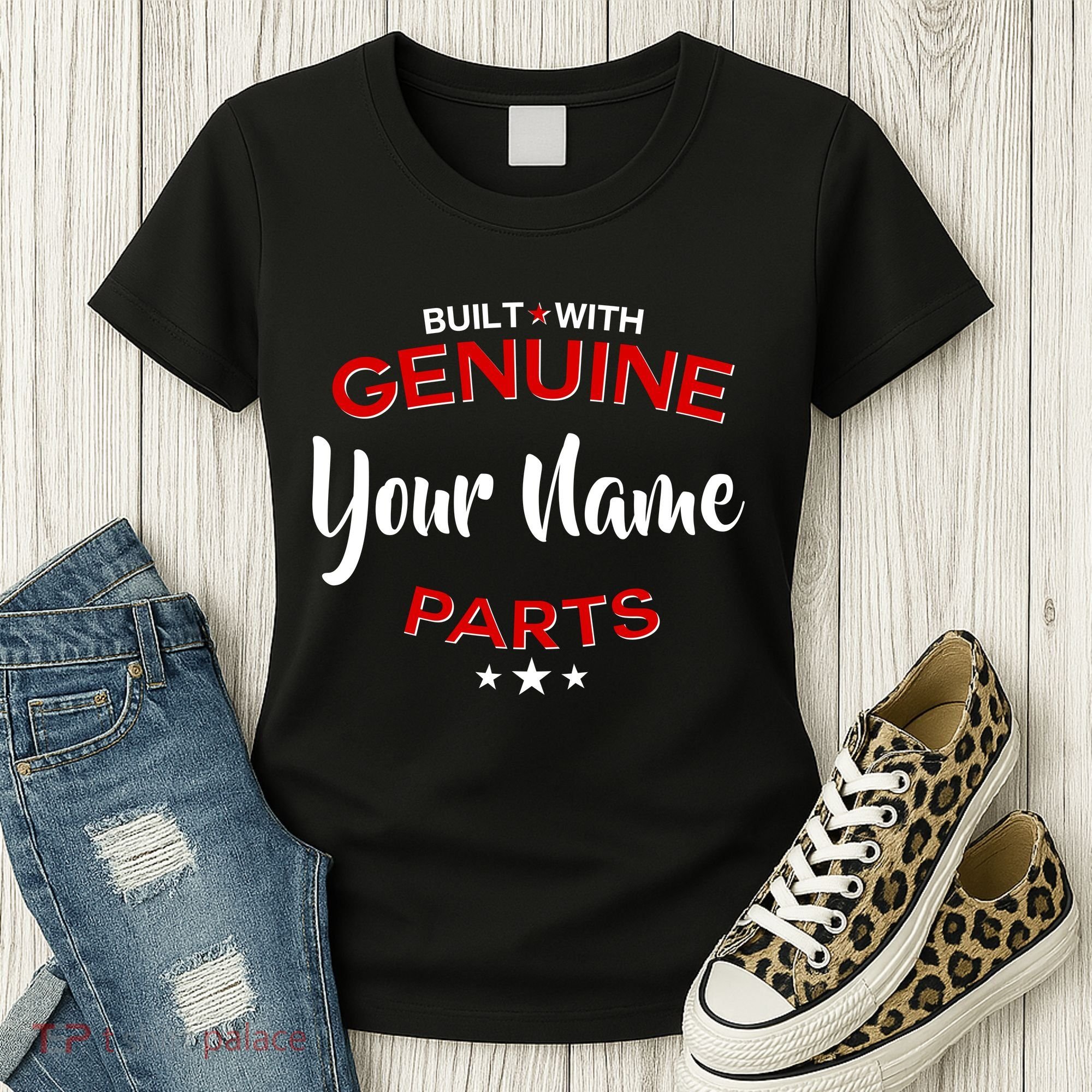Personalize Built With Genuine Parts Custom Name Women's T-Shirt