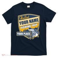 Personalize Fishing Trip Custom T-Shirt thumb 0
