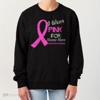 Personalize I Wear Pink For My Custom Breast Cancer Women's Sweatshirt thumb 0