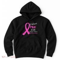 Personalize I Wear Pink For My Custom Breast Cancer Hoodie thumb 0