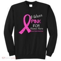 Personalize I Wear Pink For My Custom Breast Cancer Sweatshirt thumb 0