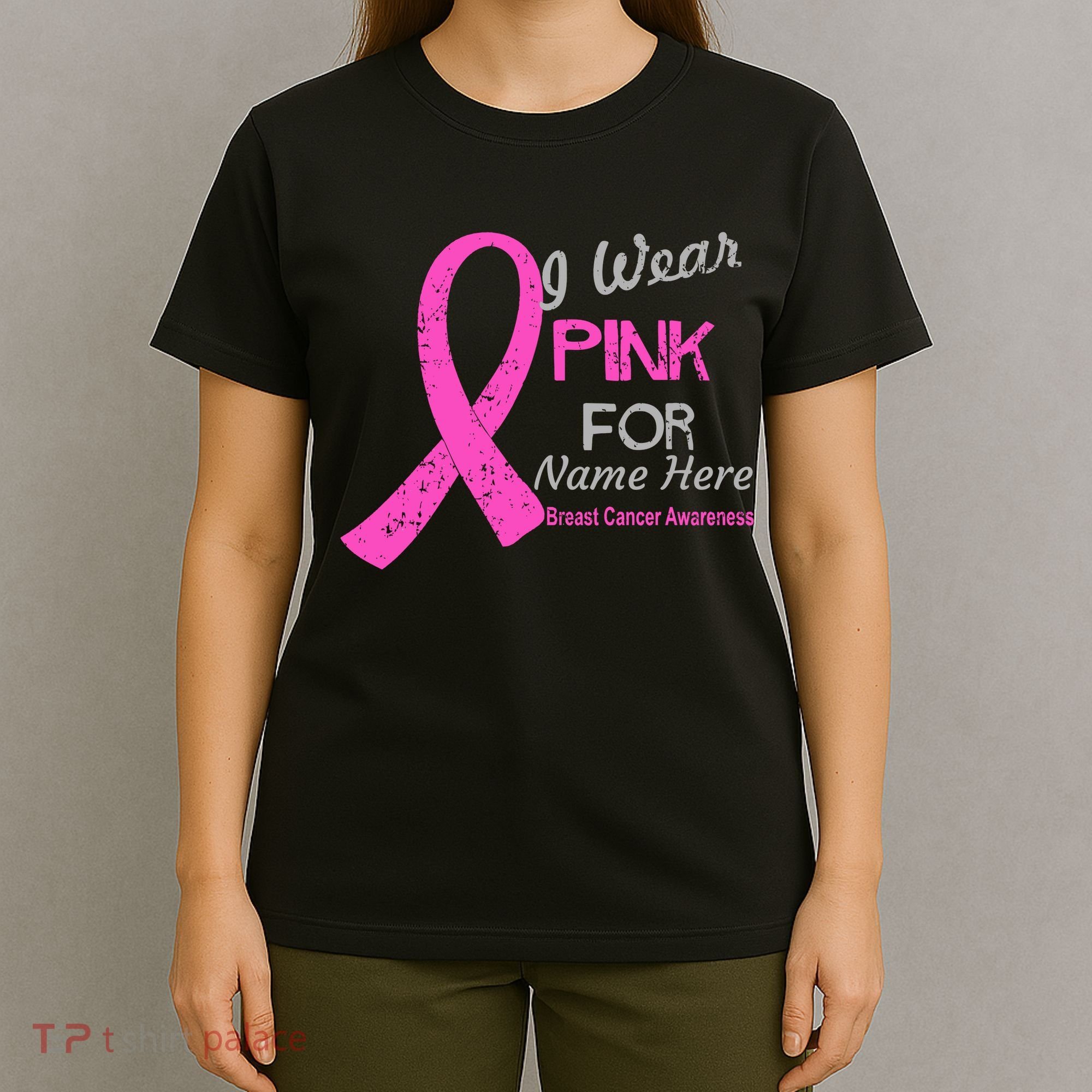 Personalize I Wear Pink For My Custom Breast Cancer T-Shirt
