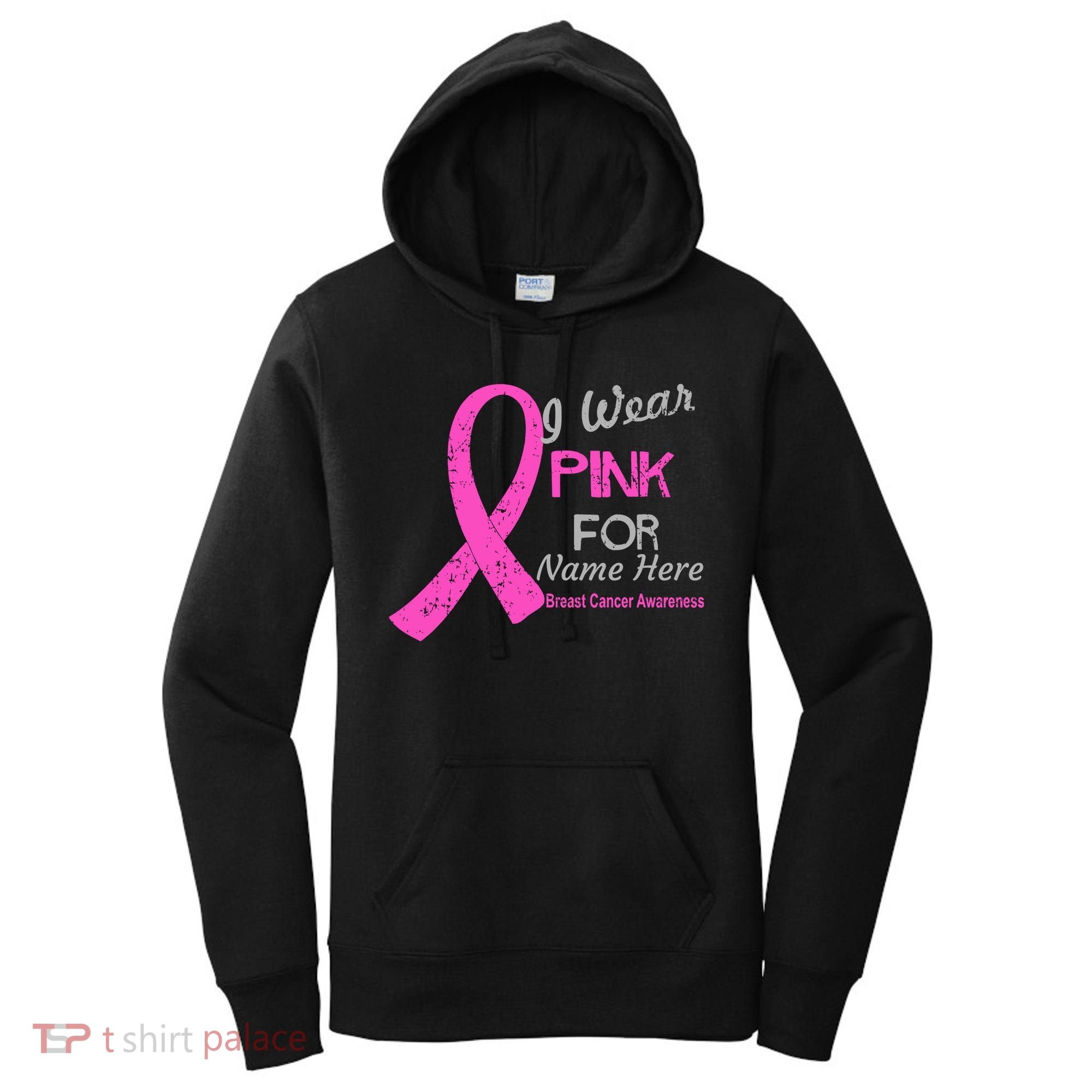 Personalize I Wear Pink For My Custom Breast Cancer Women's Hoodie