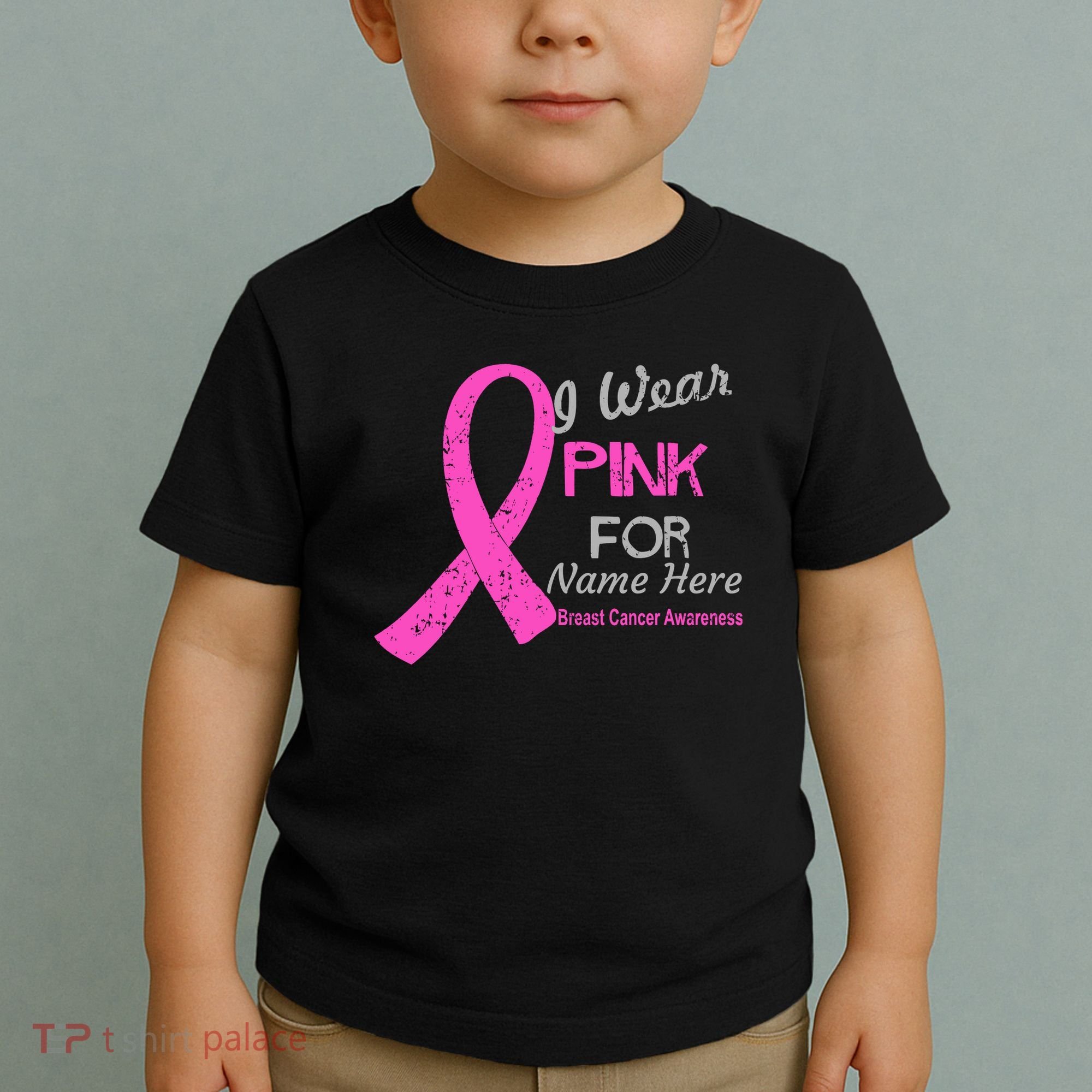 Personalize I Wear Pink For My Custom Breast Cancer Toddler T-Shirt