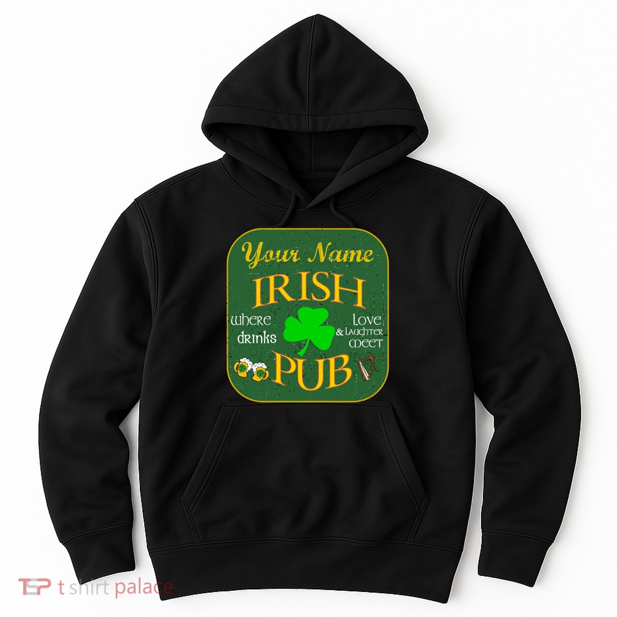 Personalize Irish Pub St Patricks Day Custom Hoodie