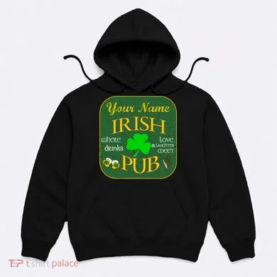 Personalize Irish Pub St Patricks Day Custom Hoodie