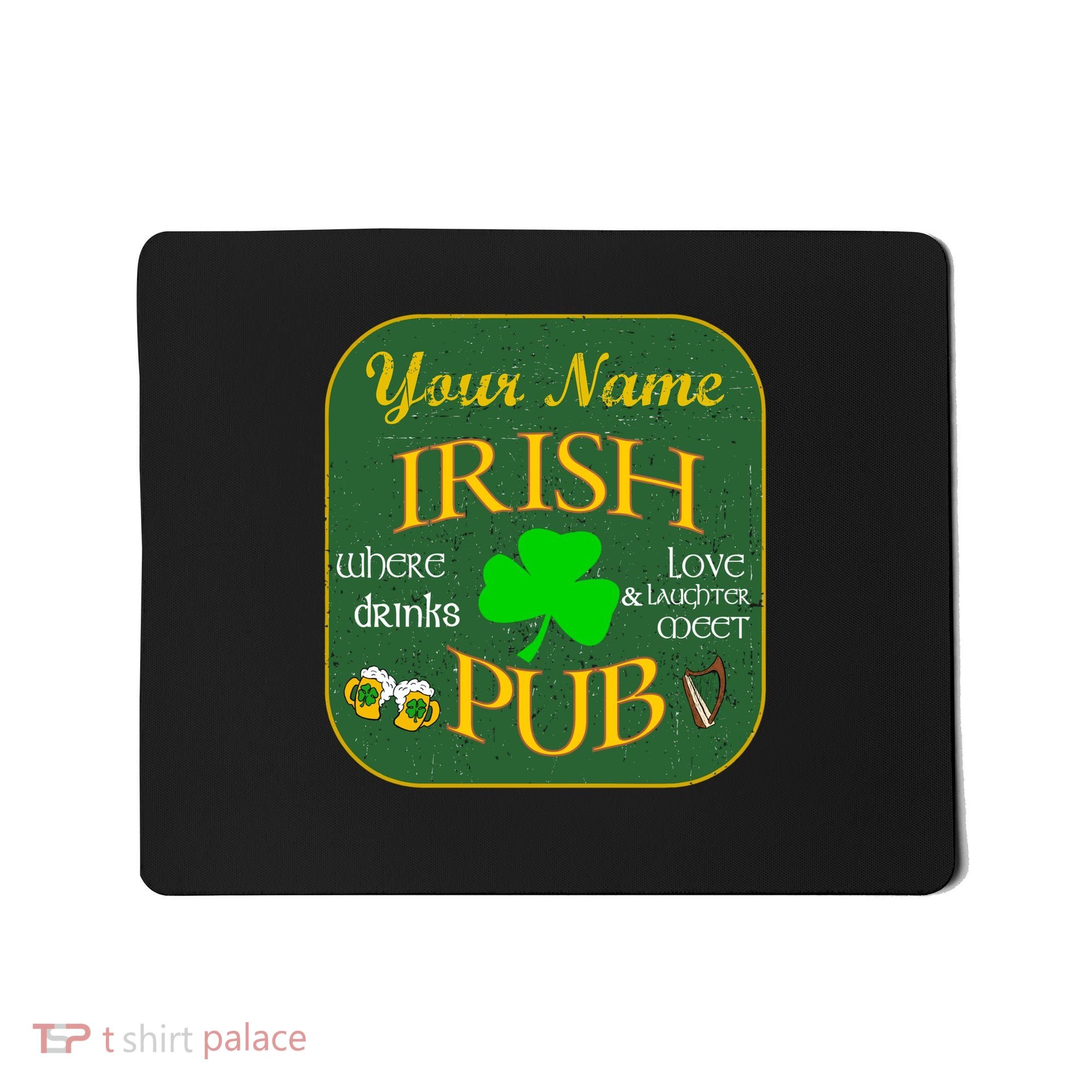 Personalize Irish Pub St Patricks Day Custom Mousepad
