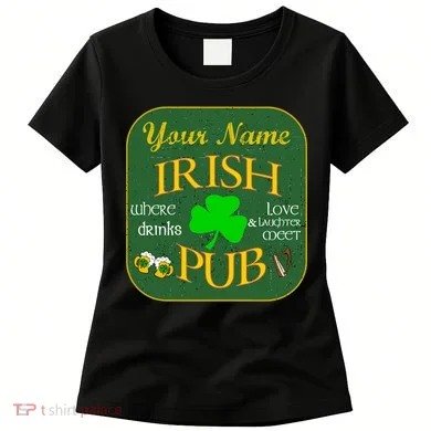 Personalize Irish Pub St Patricks Day Custom Women's T-Shirt