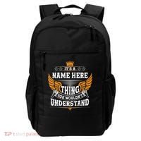 Personalize It's A Name Thing You Wouldn't Understand Custom Backpack thumb 0