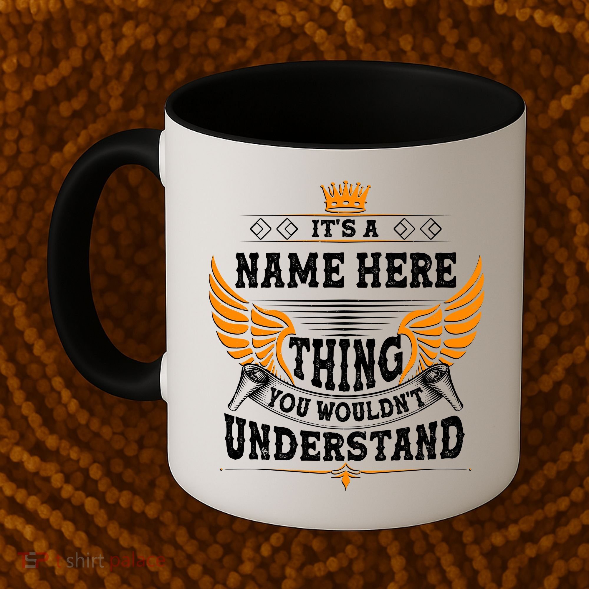 Personalize It's A Name Thing You Wouldn't Understand Custom Coffee Mug