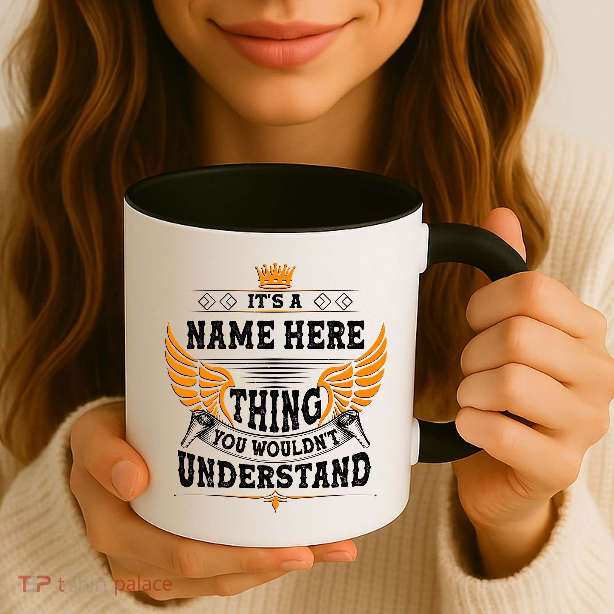 Personalize It's A Name Thing You Wouldn't Understand Custom Coffee Mug