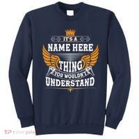 Personalize It's A Name Thing You Wouldn't Understand Custom Sweatshirt thumb 0