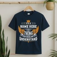 Personalize It's A Name Thing You Wouldn't Understand Custom T-Shirt thumb 2