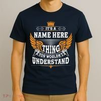 Personalize It's A Name Thing You Wouldn't Understand Custom T-Shirt thumb 3
