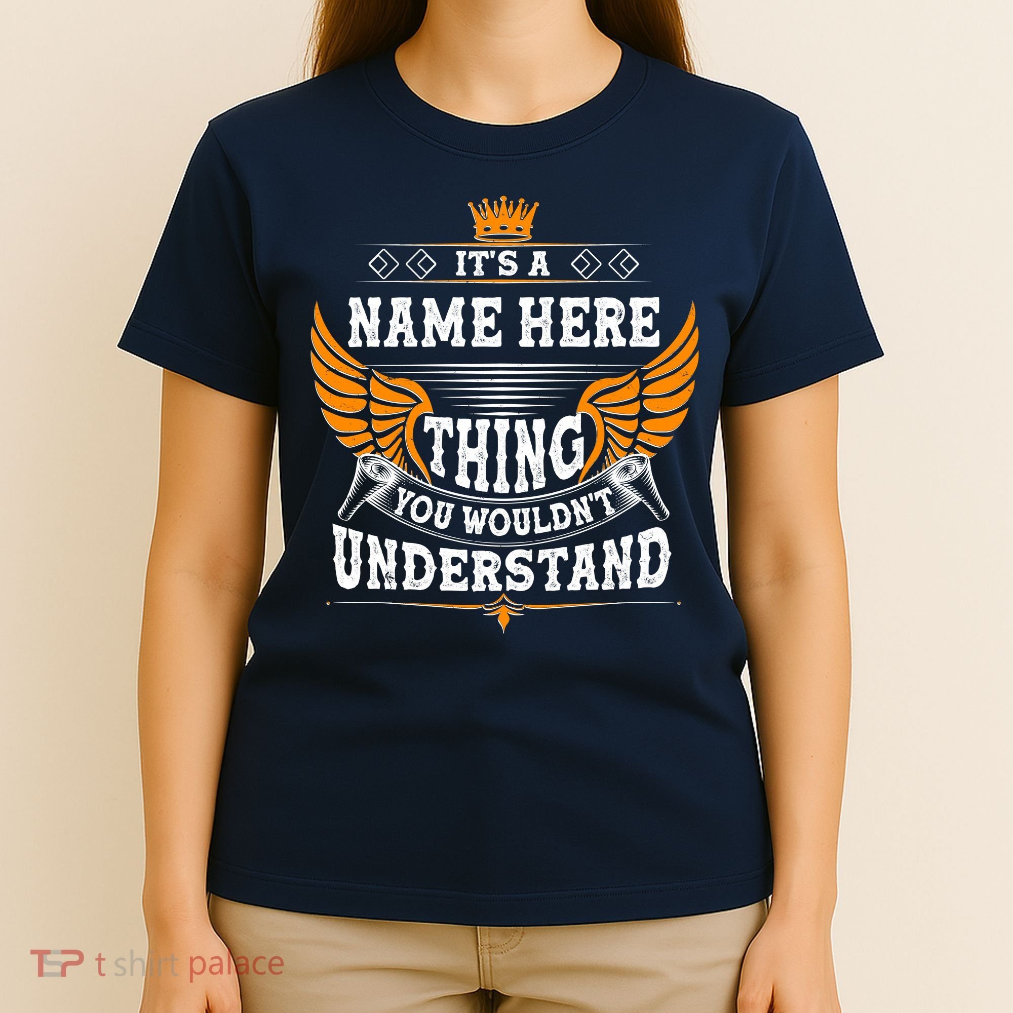 Personalize It's A Name Thing You Wouldn't Understand Custom T-Shirt