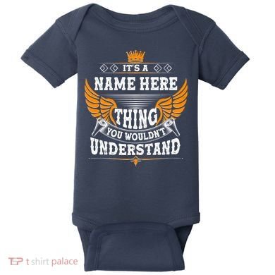 Personalize It's A Name Thing You Wouldn't Understand Custom Baby Bodysuit