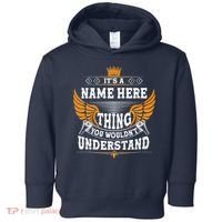 Personalize It's A Name Thing You Wouldn't Understand Custom Toddler Hoodie thumb 0