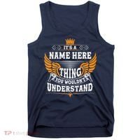 Personalize It's A Name Thing You Wouldn't Understand Custom Tank Top thumb 0