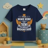Personalize It's A Name Thing You Wouldn't Understand Custom Toddler T-Shirt thumb 3