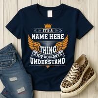 Personalize It's A Name Thing You Wouldn't Understand Custom Women's T-Shirt thumb 3