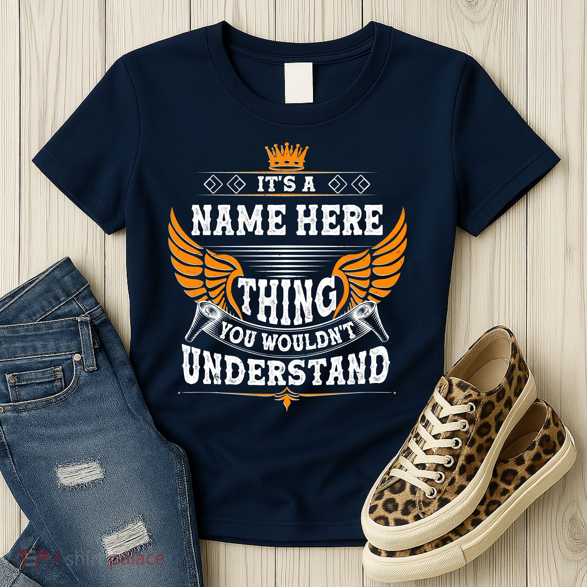 Personalize It's A Name Thing You Wouldn't Understand Custom Women's T-Shirt