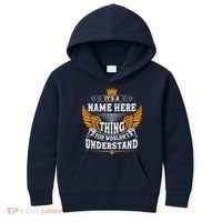 Personalize It's A Name Thing You Wouldn't Understand Custom Kids Hoodie thumb 0
