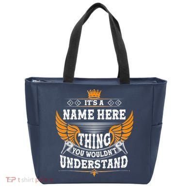 Personalize It's A Name Thing You Wouldn't Understand Custom Tote Bag