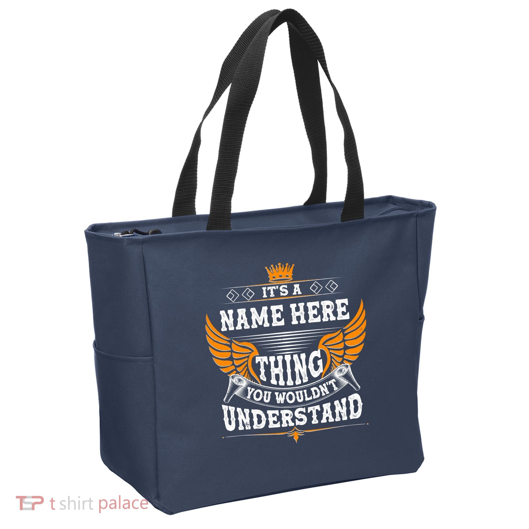 Personalize It's A Name Thing You Wouldn't Understand Custom Tote Bag