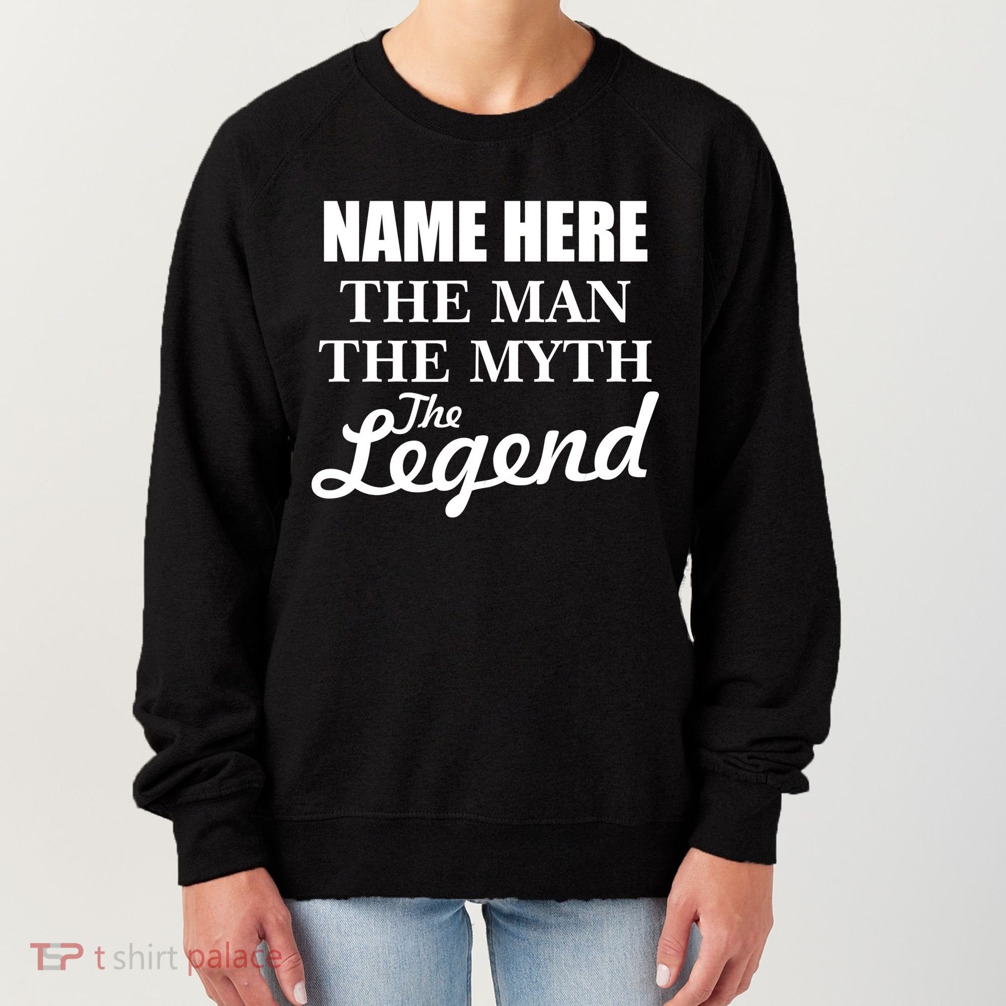 Personalize Name The Man Myth Legend Custom Women's Sweatshirt