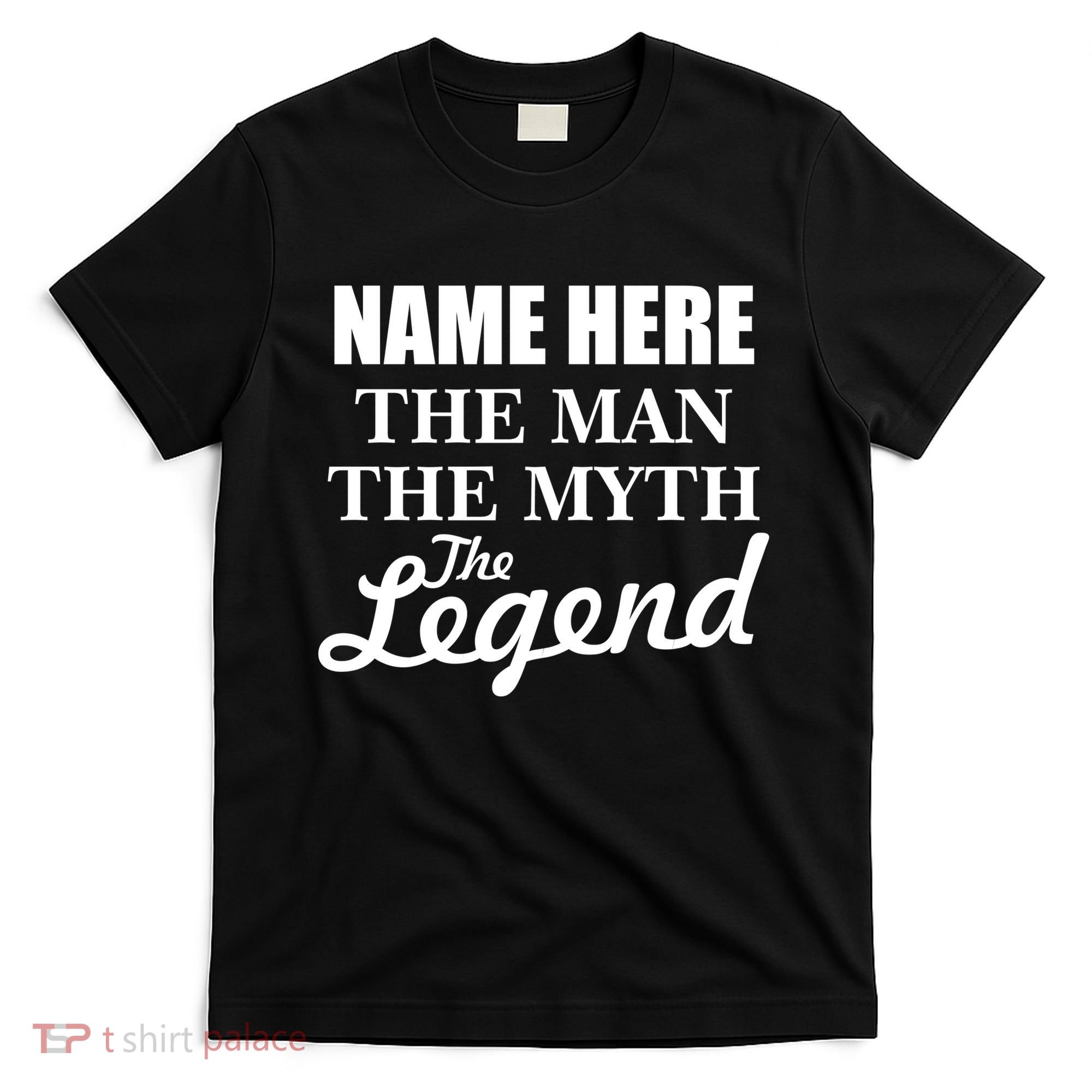 Personalize Name The Man Myth Legend Custom T-Shirt