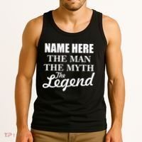 Personalize Name The Man Myth Legend Custom Tank Top thumb 3