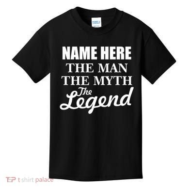 Personalize Name The Man Myth Legend Custom Kids T-Shirt